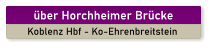über Horchheimer Brücke Koblenz Hbf - Ko-Ehrenbreitstein
